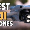best dji drones