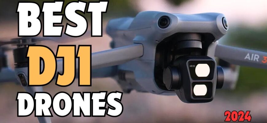 Топ-12 квадрокоптеров DJI 2024 70 best dji drones